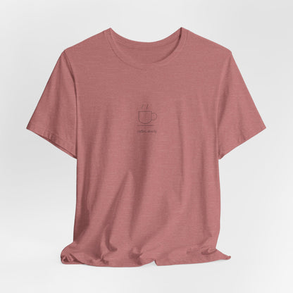 The Coffee Slowly Tee