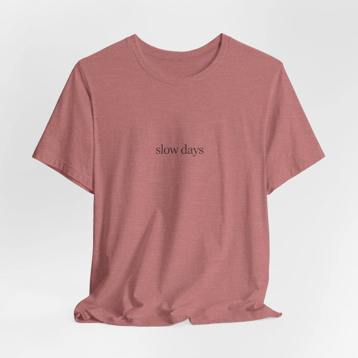 The Slow Days Tee