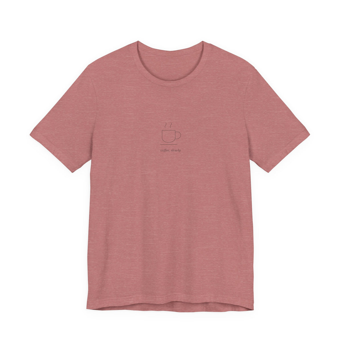 The Coffee Slowly Tee